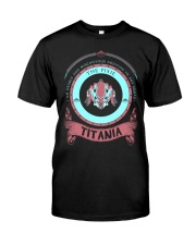 TITANIA - ELITE EDITION Classic T-Shirt front