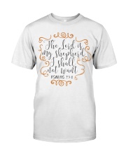PSALMS 23:1 Classic T-Shirt front