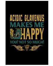 ACIDIC GLAVENUS MAKES ME HAPPY Vertical Poster tile