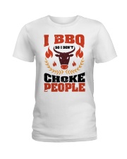 I BBQ so i don't choke people Ladies T-Shirt tile
