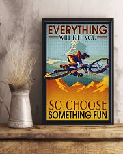 Everything Will Kill You So Choose Something Fun Poster - Poster For Bicycle Riders - Cycling Lover Birthday Xmas Gift - Home Wall Decor - No Frame 11x17 Poster lifestyle-poster-3
