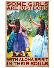 Some Girls Are Just Born With Aloha Spirit In Their Souls Poster - Hawaiian Girls Vintage Art Picture - Wall Art Decor - No Frame 11x17 Poster front