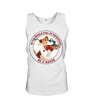 In A World Full Of Princesses Be A Baker Shirt - Shirt For Bakers - Baker Birthday Xmas Gift - Size S To 6XL Unisex Tank tile