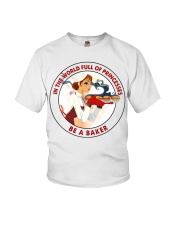 In A World Full Of Princesses Be A Baker Shirt - Shirt For Bakers - Baker Birthday Xmas Gift - Size S To 6XL Youth T-Shirt tile