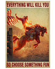 Everything Will Kill You So Choose Something Fun Poster - Man Riding Horse Vintage Retro Art Picture - Wall Art Decor - No Frame 11x17 Poster front