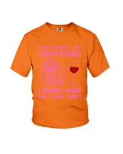 That's What I Do I Read Books I Drink Wine And I Know Things Shirt - Shirt For Book And Wine Lovers - Size S To 6XL Youth T-Shirt tile