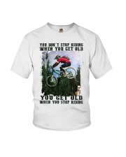 You Don't Stop Riding When You Get Old You Get Old When You Stop Riding Shirt - Tee Shirt Sweatshirt Hoodie Long Sleeve Tank Top For Cyclers Youth T-Shirt tile