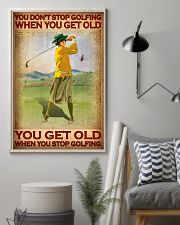 You Don't Stop Golfing When You Get Old You Get Old When You Stop Golfing Poster - Poster For Female Golfers - Golfer Birthday Xmas Gift - Home Decor 11x17 Poster lifestyle-poster-1
