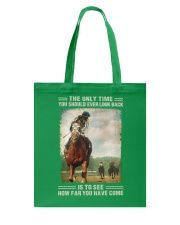 The Only Time You Should Ever Look Back Is To See How Far You've Come Racing Horse Shirt Birthday Christmas Gift Tote Bag tile