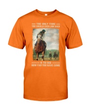 The Only Time You Should Ever Look Back Is To See How Far You've Come Racing Horse Shirt Birthday Christmas Gift Classic T-Shirt tile