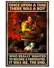 Once Upon A Time There Was A Boy Who Really Wanted To Become A Firefighter It Was Me The End Poster - Poster For Firefighters - Home Decor - No Frame 11x17 Poster front