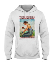 That's What I Do I Garden I Drink And I Know Things Shirt - Shirt For Gardeners - Gardener Birthday Xmas Gift Hooded Sweatshirt tile