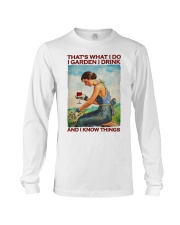 That's What I Do I Garden I Drink And I Know Things Shirt - Shirt For Gardeners - Gardener Birthday Xmas Gift Long Sleeve Tee tile