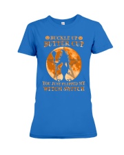 Buckle Up Butter Cup You Just Flipped My Witch Switch T-Shirt Sweatshirt Hoodie Long Sleeve Tank Top For Men And Women - Size S To 6XL Premium Fit Ladies Tee tile
