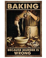 Baking Because Murder Is Wrong Poster - Poster For Bakers - Baker Birthday Xmas Gift - Home Decor - No Frame Full Size 11x17 16x24 24x36 Inches 11x17 Poster front