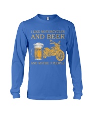 I Like Motorcycles And Beer And Maybe 3 People Shirt - Shirt For Motorcycle Riders - Motorbike Rider Birthday Xmas Gift Long Sleeve Tee tile