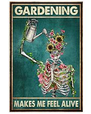 Gardening Makes Me Feel Alive Poster - Poster For Gardeners - Gardener Birthday Xmas Gift - Home Wall Decor - No Frame 11x17 Poster front