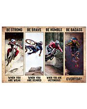 Be Strong When You Are Weak Be Brave When You Are Scared Be Humble When You Are Victorious Be Badass Everyday Poster - Cycling Poster 17x11 Poster front