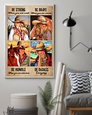 Be Strong When You Are Weak Be Brave When You Are Scared Be Humble When You Are Victorious Be Badass Everyday Poster - Cowgirl Vintage Art Picture 11x17 Poster lifestyle-poster-1