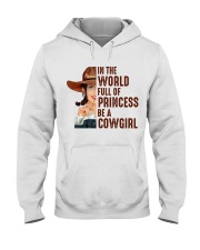 In The World Full Of Princesses Be A Cowgirl Shirt - Shirt For Cowgirls - Cowgirl Birthday Xmas Gift - Size S To 6XL Hooded Sweatshirt tile