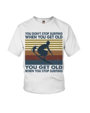 You Don't Stop Surfing When You Get Old You Get Old When You Stop Surfing Shirt - Shirt For Surfers - Surfer Birthday Xmas Gift - Size S To 6XL Youth T-Shirt tile