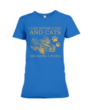 I Like Motorcycles And Cats And Maybe 3 People Shirt - Sweatshirt Hoodie Long Sleeve Tank Top T-shirt Available - Size S To 6XL Premium Fit Ladies Tee tile