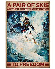 A Pair Of Skis Are The Ultimate Transportation To Freedom Poster - Skiing Poster - Poster For Skiing Lovers - Home Decor - Wall Art - No Frame 11x17 Poster front