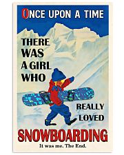 Once Upon A Time There Was A Girl Who Really Loved Snowboarding It Was Me The End Poster-Girl Holding Snowboard Walking On Snow Prints Wall Art Decor 11x17 Poster front