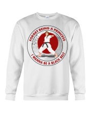 Forget Being A Princess I Wanna Be A Black Belt Shirt - Tee Shirt Sweatshirt Hoodie Long Sleeve Tank Top For Female Karate Practitioners-Size S To 6XL Crewneck Sweatshirt tile