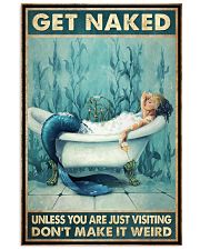 Get Naked Unless You Are Just Visiting Don't Make It Weird- Mermaid Funny Toilet Poster - Bathroom Decor - No Frame Full Size 11x17 16x24 24x36 Inches 11x17 Poster front