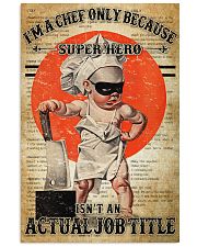 I'm A Chef Only Because Super Hero Isn't An Actual Job Tittle Poster - Home Decor - No Frame Full Size 11x17 16x24 24x36 Inches 11x17 Poster front