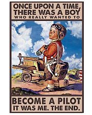 Once Upon A Time There Was A Boy Who Really Wanted To Become A Pilot It Was Me The End Poster - Poster For Pilots - Home Decor - Wall Art - No Frame 11x17 Poster front