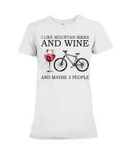 I Like Mountain Bikes And Wine And Maybe 3 People Shirt - Shirt For Cycling And Wine Lovers - Size S To 6XL Premium Fit Ladies Tee tile