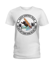 Sloth Surfing Team We Will Get There When We Get There Shirt - Sweatshirt Hoodie Long Sleeve Tank Top Tee Shirt For Surfers - Size S To 6XL Ladies T-Shirt tile