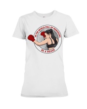 In The World Full Of Princesses Be A Boxer Shirt - Shirt For Boxers - Boxer Birthday Xmas Gift - Size S To 6XL Premium Fit Ladies Tee tile