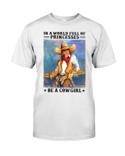 In A World Full Of Princesses Be A Cowgirl Shirt - Shirt For Cowgirls - Cowgirl Birthday Xmas Gift - Size S To 6XL Premium Fit Mens Tee tile