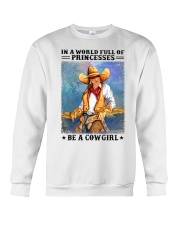 In A World Full Of Princesses Be A Cowgirl Shirt - Shirt For Cowgirls - Cowgirl Birthday Xmas Gift - Size S To 6XL Crewneck Sweatshirt tile