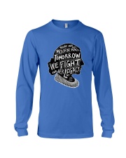 Today We Mourn RBG Tomorrow We Fight For Her Legacy Shirt - Sweatshirt Hoodie Long Sleeve Tank Top T-shirt Available - Size S To 6XL Long Sleeve Tee tile