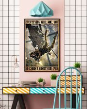 Everything Will Kill You So Choose Something Fun Poster - Wall Art Decor - No Frame Full Size 11''x17'' 16''x24'' 24''x36'' 11x17 Poster lifestyle-poster-6