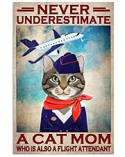 Never Underestimate A Cat Mom Who Is Also A Flight Attendant Poster - Poster For Cat Loving Flight Attendants - Home Decor - Wall Art - No Frame 11x17 Poster front