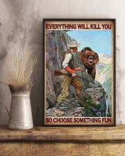Everything Will Kill You So Choose Something Fun Hunting Poster - Home Decor - No Frame Full Size 11x17 16x24 24x36 Inches 11x17 Poster lifestyle-poster-3