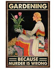 Gardening Because Murder Is Wrong Poster - Poster For Gardeners - Gardener Vintage At Picture - Home Wall Decor - No Frame 11x17 Poster front