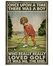 Once Upon A Time There Was A Boy Who Really Loved Golf It Was Me The End Poster - Boy Playing Golf Vintage Art Picture - No Frame 11x17 Poster front