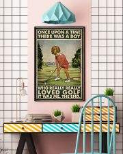 Once Upon A Time There Was A Boy Who Really Loved Golf It Was Me The End Poster - Boy Playing Golf Vintage Art Picture - No Frame 11x17 Poster lifestyle-poster-6