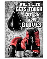 When Life Gets Tough Put On Your Gloves Poster - Poster For Boxers - Boxer Birthday Xmas Gift - Home Decor - Wall Art - No Frame 11x17 Poster front