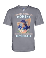 Perhaps This Is The Moment For Which You Have Been Created Esther 4:14 Nurse Shirt - Sweatshirt Hoodie Tank Top Long Sleeve Tee Shirt Available V-Neck T-Shirt tile
