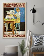 In A World Full Of Princesses Be An Engineer - Poster For Female Engineers - Female Engineer Birthday Xmas Gift - Home Decor - Wall Art - No Frame 11x17 Poster lifestyle-poster-1