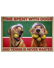 Time Spent With Dogs And Tennis Is Never Wasted Poster - Dogs With Tennis Balls Prints Wall Art Decor - Poster For Tennis And Dog Lovers - No Frame 17x11 Poster front