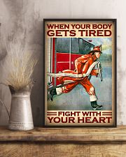 When Your Body Gets Tired Fight With Your Heart Poster - Poster For Firefighters - Firefighter Birthday Xmas Gift - Home Wall Decor - No Frame 11x17 Poster lifestyle-poster-3