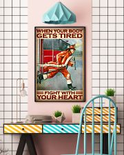 When Your Body Gets Tired Fight With Your Heart Poster - Poster For Firefighters - Firefighter Birthday Xmas Gift - Home Wall Decor - No Frame 11x17 Poster lifestyle-poster-6